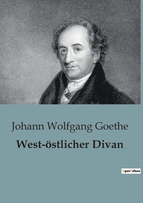 Johann Wolfgang Goethe - West-östlicher Divan, Häftad