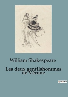 William Shakespeare - Les deux gentilshommes de Vérone, Häftad