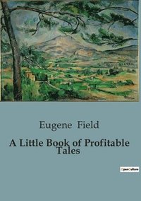 bokomslag Little Book of Profitable Tales