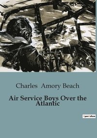 bokomslag Air Service Boys Over the Atlantic