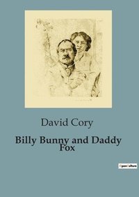 bokomslag Billy Bunny and Daddy Fox