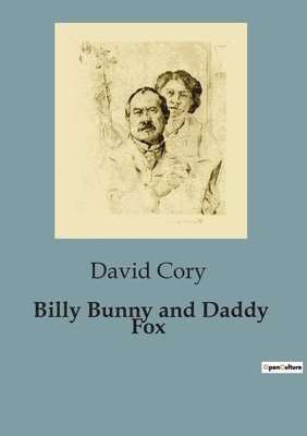 bokomslag Billy Bunny and Daddy Fox