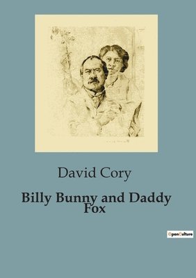 David Cory - Billy Bunny and Daddy Fox, Häftad