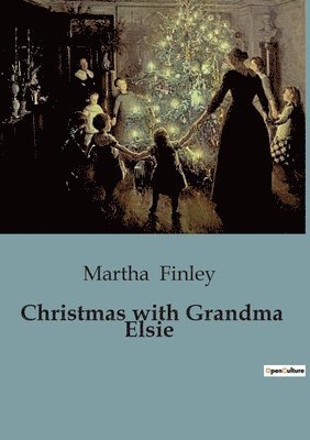 Christmas with Grandma Elsie 1