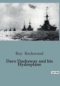 bokomslag Dave Dashaway and his Hydroplane