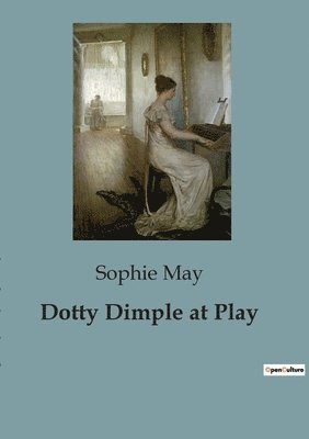 Sophie May - Dotty Dimple at Play, Häftad