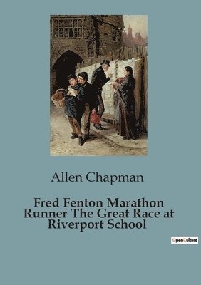 Fred Fenton Marathon Runner The Great Race at Riverport School 1