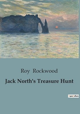 Roy Rockwood - Jack North's Treasure Hunt, Häftad