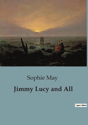 Sophie May - Jimmy Lucy and All, Häftad