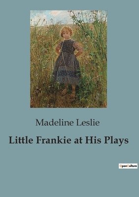 Little Frankie at His Plays 1