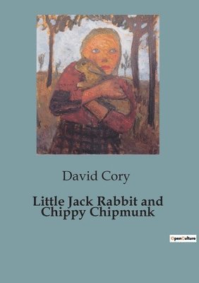 bokomslag Little Jack Rabbit and Chippy Chipmunk