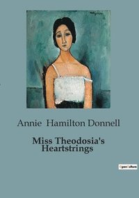 bokomslag Miss Theodosia's Heartstrings