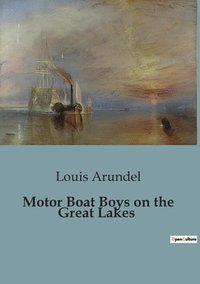 bokomslag Motor Boat Boys on the Great Lakes