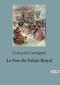 bokomslag Le Fou du Palais Royal