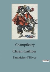 bokomslag Chien Caillou: Fantaisies d'Hiver