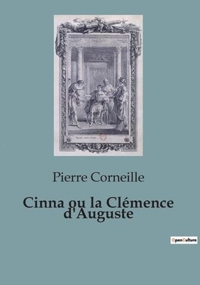 bokomslag Cinna ou la Clémence d'Auguste