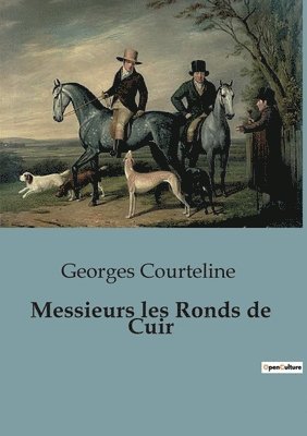 bokomslag Messieurs les Ronds de Cuir