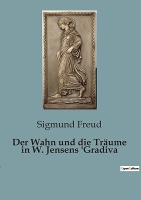 Wahn und die Träume in W. Jensens 'Gradiva