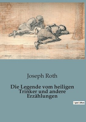 bokomslag Legende vom heiligen Trinker und andere Erzählungen