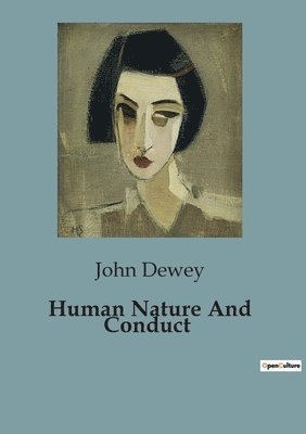 Human Nature And Conduct 1