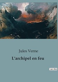 bokomslag L'archipel en feu