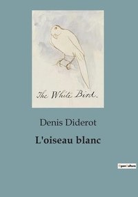 bokomslag L'oiseau blanc