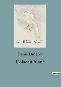 bokomslag L'oiseau blanc