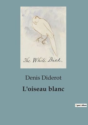 bokomslag L'oiseau blanc