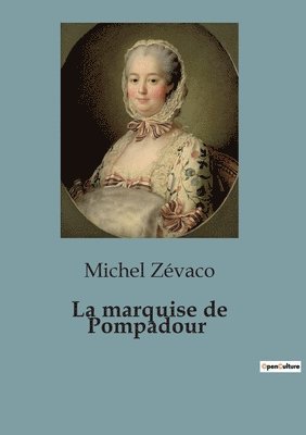 La marquise de Pompadour 1