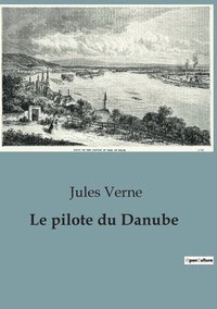 bokomslag pilote du Danube