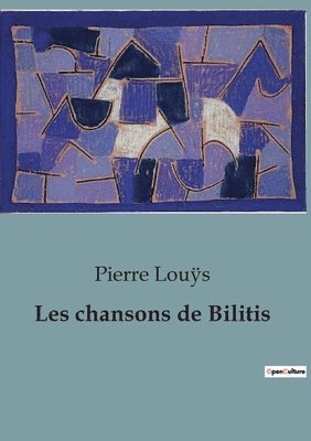 bokomslag Les chansons de Bilitis