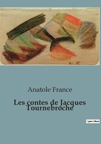 bokomslag Les contes de Jacques Tournebroche