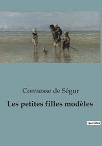 bokomslag Les petites filles modèles