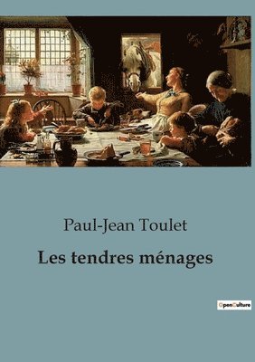 bokomslag Les tendres ménages