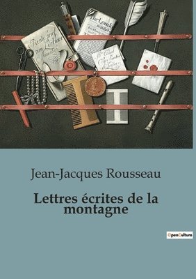 Jean-Jacques Rousseau - Lettres écrites de la montagne, Häftad