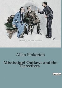 bokomslag Mississippi Outlaws and the Detectives