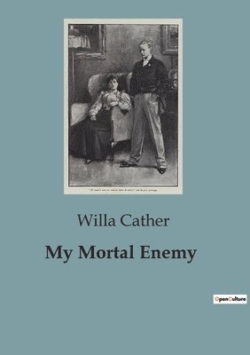 Willa Cather - My Mortal Enemy, Häftad