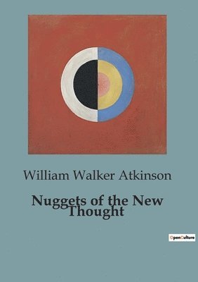 Nuggets of the New Thought