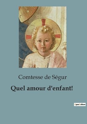 bokomslag Quel amour d'enfant!