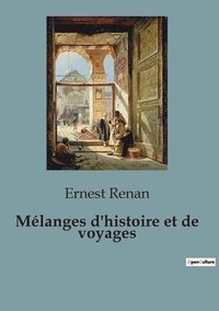 bokomslag Mélanges d'histoire et de voyages