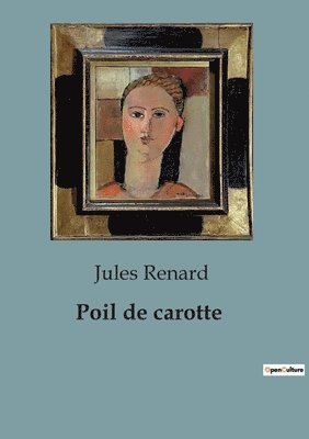 Jules Renard - Poil de carotte, Häftad