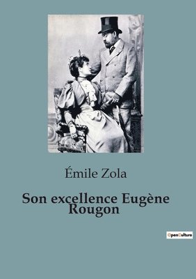 bokomslag Son excellence Eugne Rougon