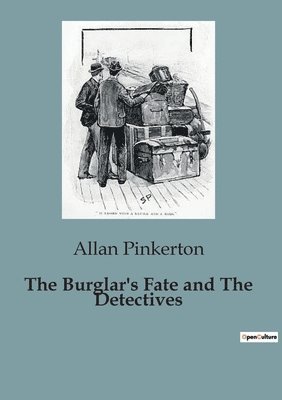 Burglar's Fate and The Detectives