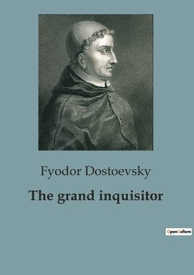 Fyodor Dostoevsky - grand inquisitor, Häftad