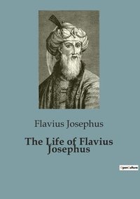 bokomslag The Life of Flavius Josephus