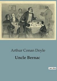 bokomslag Uncle Bernac