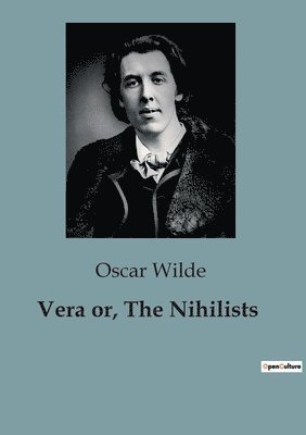 Vera or, The Nihilists 1