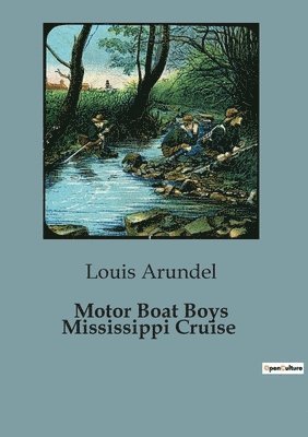 bokomslag Motor Boat Boys Mississippi Cruise