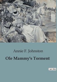 bokomslag Ole Mammy's Torment