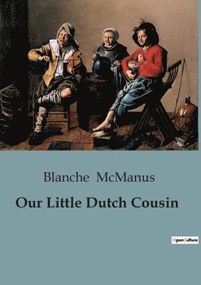 Our Little Dutch Cousin 1